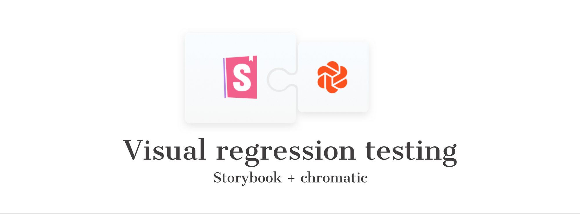 How to isolate components and apply visual testing using Storybook